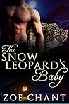 The Snow Leopard's Baby by Zoe Chant