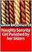 Naughty Sorority Girl Punished by her Sisters by Sarah Brookwater
