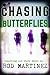 Chasing Butterflies