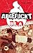 Abgefuckt in L.A. (German Edition)