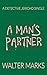 A Man's Partner (Detective ...