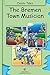 The Bremen Town Musician (Fully Illustrated): Classic Tales (Illustrated Classic Tales)