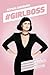 #GIRLBOSS