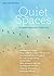 Quiet Spaces May - August 2...