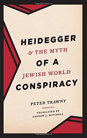 Heidegger and the Myth of a Jewish World Conspiracy (Hardcover)