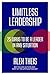 Limitless Leadership: 25 Ways to be a Leader in Any Situation