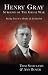 Henry Gray, Surgeon of the Great War by Tom Scotland