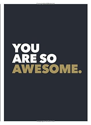 You Are So Awesome (Hardcover)