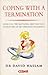 Coping with a Termination: Advice on the Emotional and Practical Difficulties of an Unwanted Pregnancy