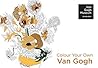 Colour Your Own Van Gogh by Van Gogh Museum Amsterdam