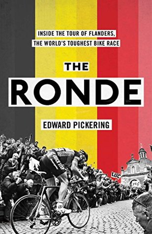 The Ronde: Inside the World's Toughest Bike Race (Kindle Edition)