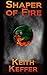 Shaper of Fire (The Shapers Book 3)