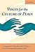 Voices for the Culture of Peace Vol. 3 by Culture of Peace Press