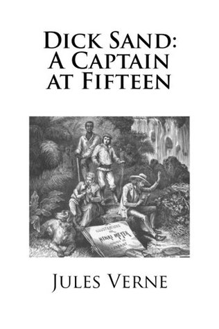 Dick Sand: A Captain at Fifteen