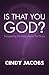 Is That You, God?: Recognizing His Voice Above the Noise