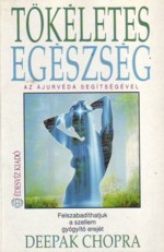 Tökéletes ​egészség az ájurvéda segítségével