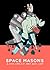 Space Masons & Other Comics By James W.A.R. Lloyd by James W.A.R. Lloyd