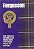 The Fergusson: The Origins of the Clan Fergusson and Their Place in History (Scottish Clan Mini-Book)