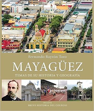Mayagüez Temas De Su Historia Y Geografía