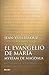 El evangelio de María: Myriam de Magdala