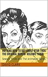 Nothing New To Say About Star Trek: The Original Series: Volume Three: Season Three and The Animated Series Nothing New To Say About Star Trek: The Original Series: Volume Three: Season Three and The Animated Series