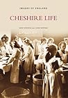 Cheshire Life (Images of England)