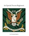 1st Special Forces Regiment: An Evolving Tapestry 1st Special Forces Regiment: An Evolving Tapestry