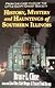 History, Mystery and Hauntings of Southern Illinois by Bruce Cline