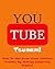YouTube Tsunami: How To Get...