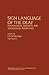 Sign Language of the Deaf: Psychological, Linguistic, and Sociological Perspectives (Perspectives in Neurolinguistics and Psycholinguistics)