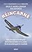 Réincarné - Les preuves scientifiques de la réincarnation d'un pilote de la seconde guerre mondiale (French Edition)