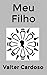 Meu Filho (Tesouros de Curitiba e Outras Histórias Livro 2) (Portuguese Edition)
