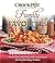 Crockpot Family Favorites: More Than 145 Easy and Convenient Family Pleasing Favorite Recipes