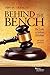 Behind the Bench: The Guide to Judicial Clerkships (Career Guides)