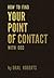 How to Find Your Point of Contact with God