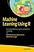 Machine Learning Using R