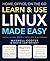 Learn & Use Linux Made Easy by David Cartwright