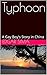 Typhoon: A Gay Boy's Story in China (Gay in China, #1)