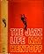 The Jazz Life