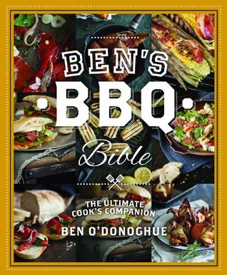 Ben's BBQ Bible: Incredible Recipes From Around the World (Paperback)