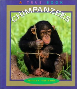 Chimpanzees (True Books: Animals)