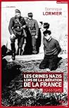 Les crimes nazis lors de la libération de la France (1944-1945)