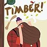 Timber! Timber!