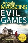 Evil Games by Angela Marsons Evil Games by Angela Marsons