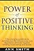 Power of Positive Thinking: 7 life-changing guidelines to declutter your life, reduce stress, cure depression, eliminate negative thinking, mood swings and anxiety