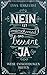 Nein ist manchmal das bessere Ja: Weise Entscheidungen treffen