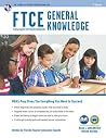 FTCE General Knowledge Book + Online (FTCE Teacher Certification Test Prep) FTCE General Knowledge Book + Online (FTCE Teacher Certification Test Prep)