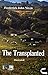 The Transplanted
