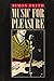 Music for Pleasure: Essays ...