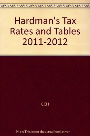 Hardman's Tax Rates and Tables 2011-2012 (Paperback)